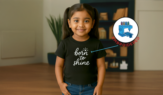 BORN TO SHINE :EMBROIDERED